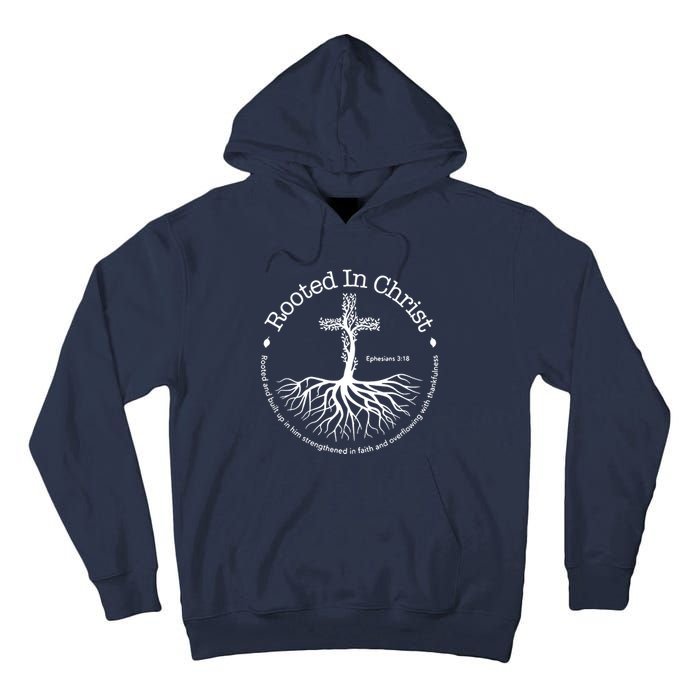 Rooted In Christ Jesus Cross Pray Bible Verse Christian Tall Hoodie