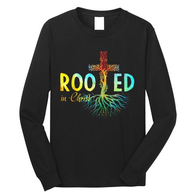 Rooted In Christ Faith Christian Jesus Lovers Long Sleeve Shirt