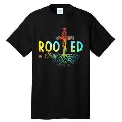 Rooted In Christ Faith Christian Jesus Lovers Tall T-Shirt