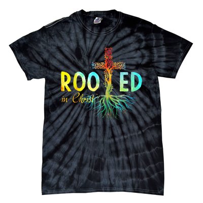 Rooted In Christ Faith Christian Jesus Lovers Tie-Dye T-Shirt