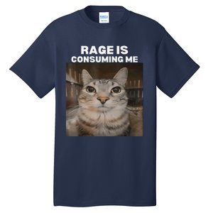 Rage Is Consuming Me Meme Cat Meme Internet Memes Funny Meme Tall T-Shirt