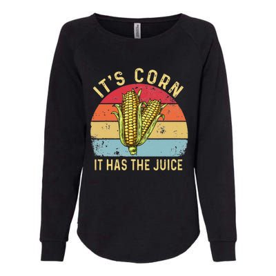 Retro It`s Corn It Has The Juice Funny Corn Trendy Womens California Wash Sweatshirt