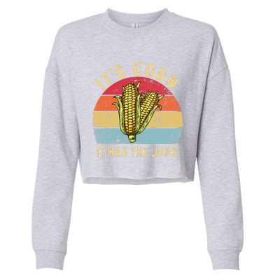 Retro It`s Corn It Has The Juice Funny Corn Trendy Cropped Pullover Crew