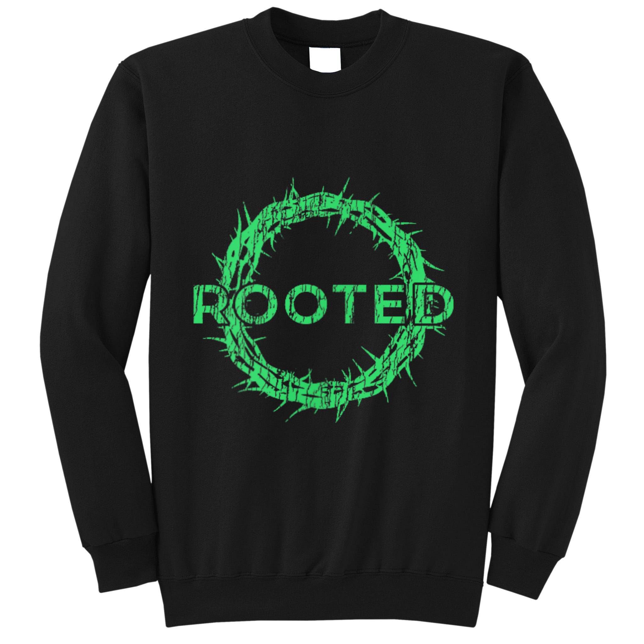 Rooted In Christ Having Your Roots Firmly In God Tall Sweatshirt