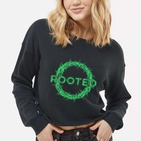 Rooted In Christ Having Your Roots Firmly In God Cropped Pullover Crew