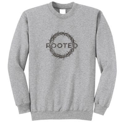 Rooted In Christ Sweatshirt