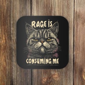 Rage Is Consuming Me Cat Meme Coaster