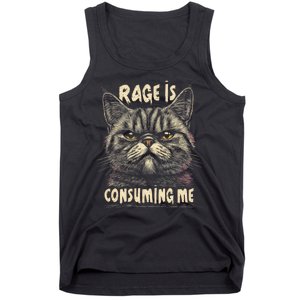 Rage Is Consuming Me Cat Meme Tank Top