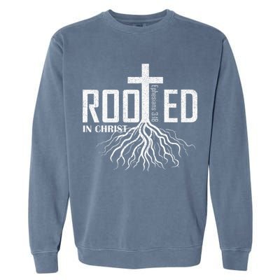 Rooted In Christ Christian Religious Christian Garment-Dyed Sweatshirt