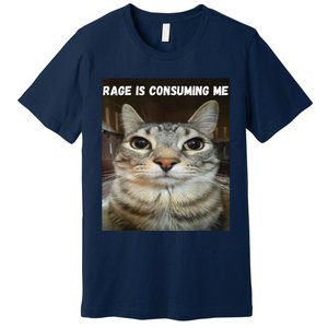 Rage Is Consuming Me Cat Premium T-Shirt