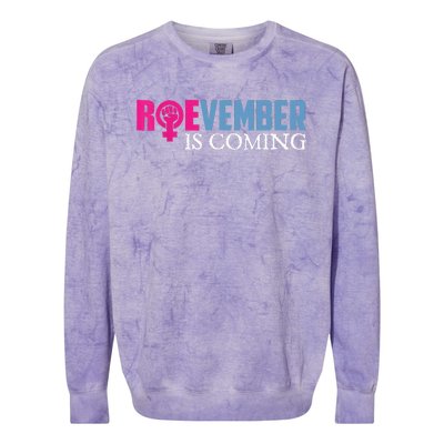 Roevember Is Coming November Vote Roe Supreme Court Meme Colorblast Crewneck Sweatshirt