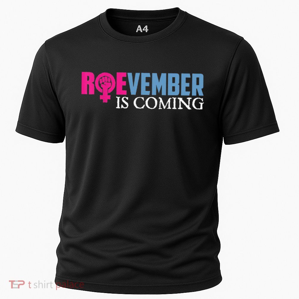Roevember Is Coming November Vote Roe Supreme Court Meme Performance Shirt