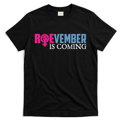 Roevember Is Coming November Vote Roe Supreme Court Meme T-Shirt