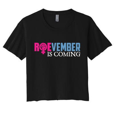 Roevember Is Coming November Vote Roe Supreme Court Meme Crop Top