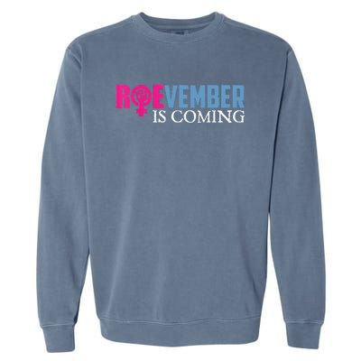 Roevember Is Coming November Vote Roe Supreme Court Meme Garment-Dyed Sweatshirt