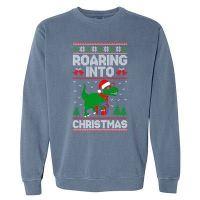 Roaring Into Christmas Dinosaur Ugly Christmas Trex Dino Meaningful Gift Garment-Dyed Sweatshirt