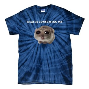 Rage Is Consuming Me Hamster Meme Tie-Dye T-Shirt