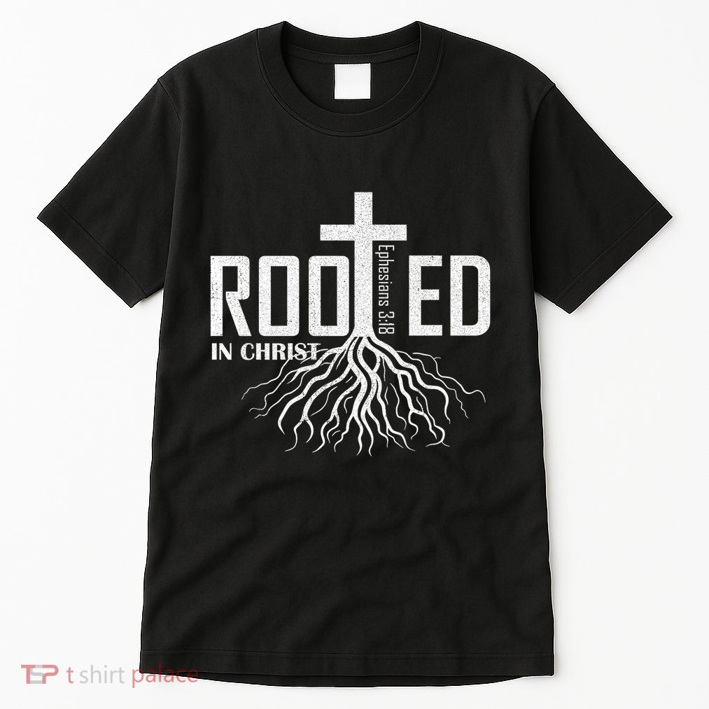 Rooted In Christ Christian Religious Christian Tall T-Shirt