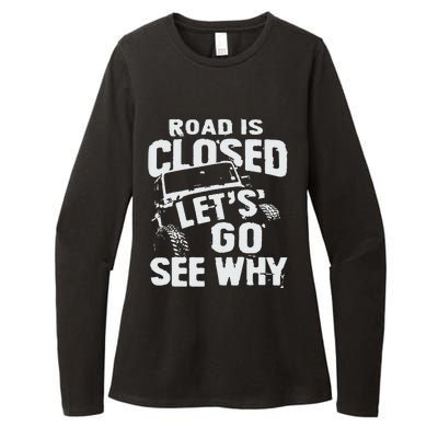 Road is Closed Let's Go See Why Off Road Mudding 4x4 Truck Womens CVC Long Sleeve Shirt