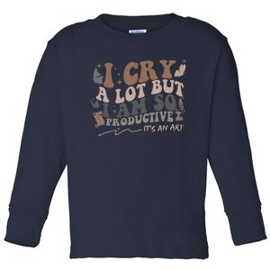 Retro I Cry A Lot But I Am So Productive Funny Trending Meme Toddler Long Sleeve Shirt