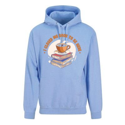 Reader I Closed My Book To Be Here Book Coffee Unisex Surf Hoodie