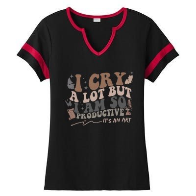 Retro I Cry A Lot But I Am So Productive Funny Trending Meme Ladies Halftime Notch Neck Tee