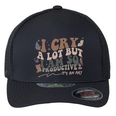 Retro I Cry A Lot But I Am So Productive Funny Trending Meme Flexfit Unipanel Trucker Cap