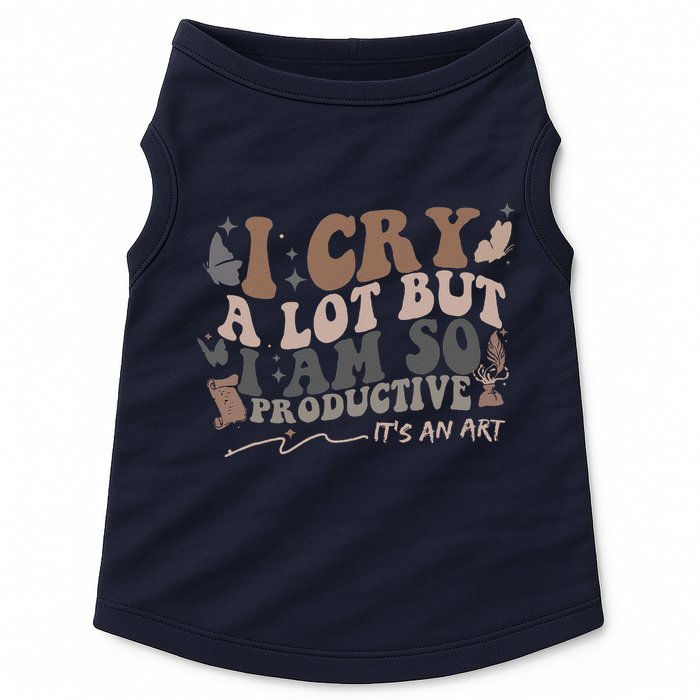 Retro I Cry A Lot But I Am So Productive Funny Trending Meme Doggie Tank
