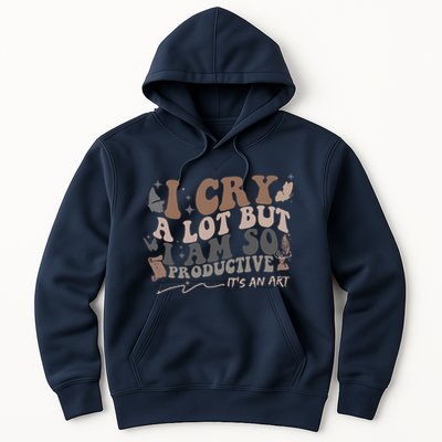 Retro I Cry A Lot But I Am So Productive Funny Trending Meme Hoodie