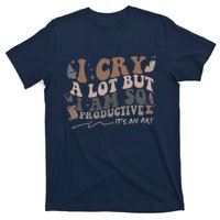 Retro I Cry A Lot But I Am So Productive Funny Trending Meme T-Shirt