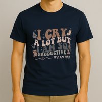 Retro I Cry A Lot But I Am So Productive Funny Trending Meme T-Shirt