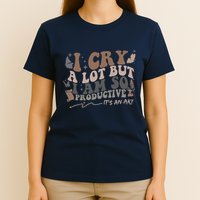 Retro I Cry A Lot But I Am So Productive Funny Trending Meme T-Shirt