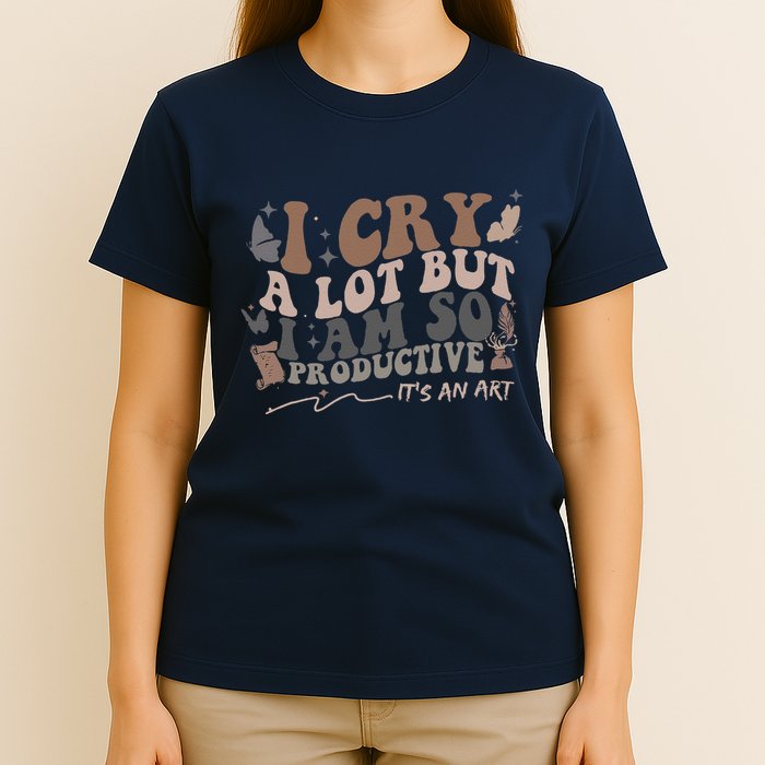 Retro I Cry A Lot But I Am So Productive Funny Trending Meme T-Shirt