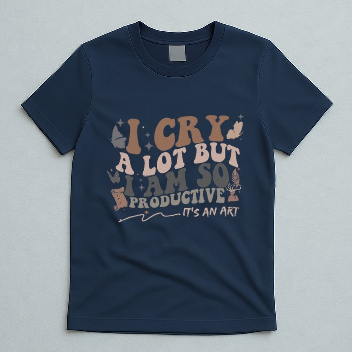 Retro I Cry A Lot But I Am So Productive Funny Trending Meme T-Shirt