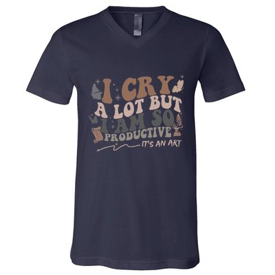 Retro I Cry A Lot But I Am So Productive Funny Trending Meme V-Neck T-Shirt