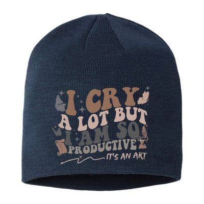 Retro I Cry A Lot But I Am So Productive Funny Trending Meme Sustainable Beanie