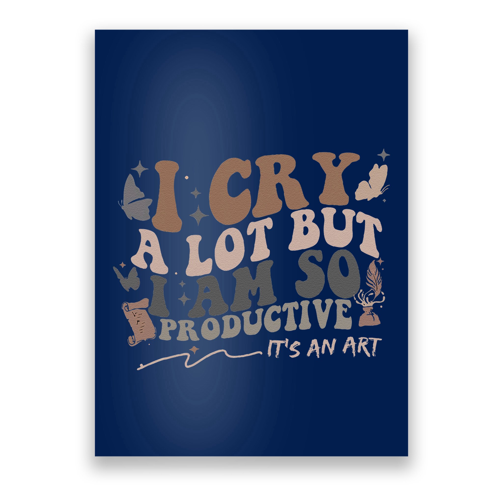 Retro I Cry A Lot But I Am So Productive Funny Trending Meme Poster