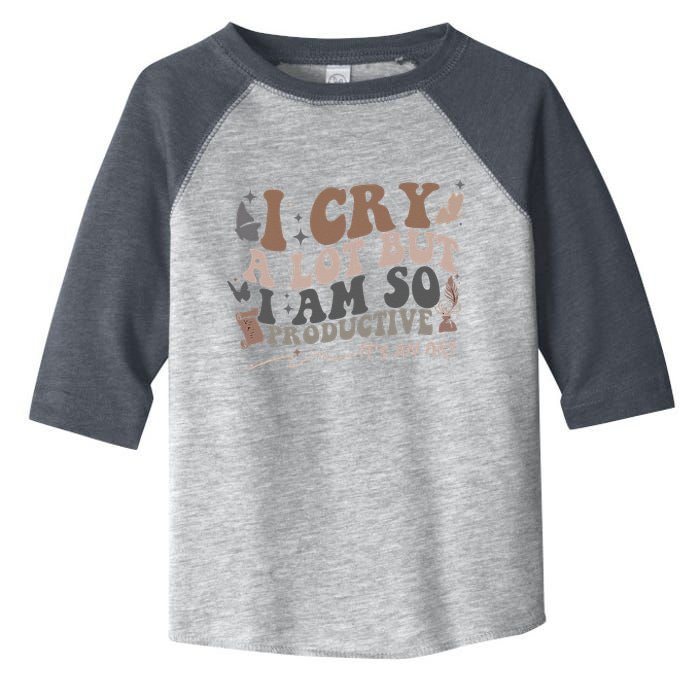 Retro I Cry A Lot But I Am So Productive Funny Trending Meme Toddler Fine Jersey T-Shirt
