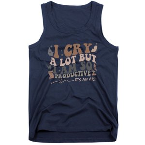 Retro I Cry A Lot But I Am So Productive Funny Trending Meme Tank Top