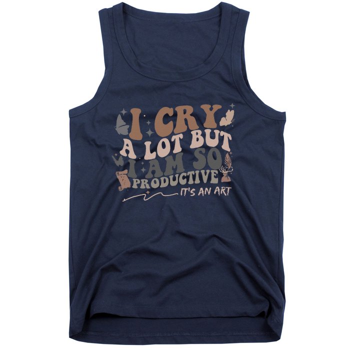 Retro I Cry A Lot But I Am So Productive Funny Trending Meme Tank Top