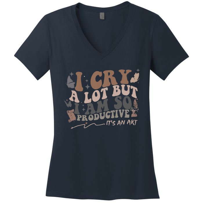 Retro I Cry A Lot But I Am So Productive Funny Trending Meme Women's V-Neck T-Shirt