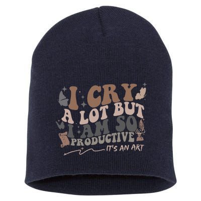 Retro I Cry A Lot But I Am So Productive Funny Trending Meme Short Acrylic Beanie