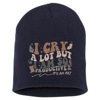Retro I Cry A Lot But I Am So Productive Funny Trending Meme Short Acrylic Beanie