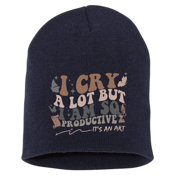 Retro I Cry A Lot But I Am So Productive Funny Trending Meme Short Acrylic Beanie