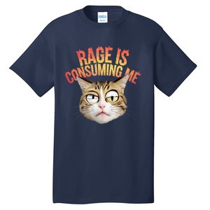 Rage Is Consuming Me Cat Tall T-Shirt