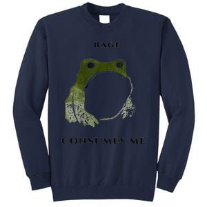 Rage Is Consuming Me Meme Frog Meme Tall Sweatshirt