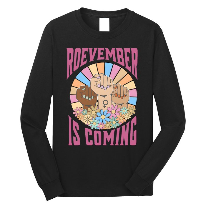 Roevember Is Coming Feminist Vote Flower Floral Long Sleeve Shirt