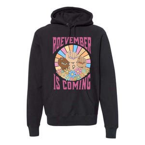 Roevember Is Coming Feminist Vote Flower Floral Premium Hoodie