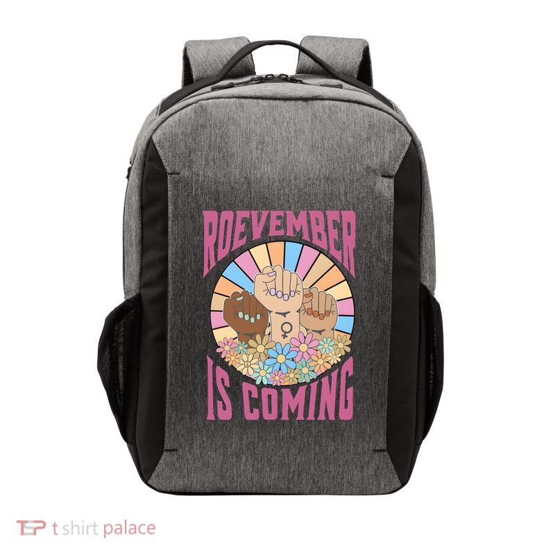 Roevember Is Coming Feminist Vote Flower Floral Vector Backpack