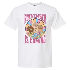 Roevember Is Coming Feminist Vote Flower Floral Garment-Dyed Heavyweight T-Shirt